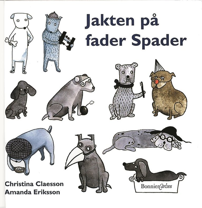 Christina Claesson - Jakten på Fader Spader, Inbunden