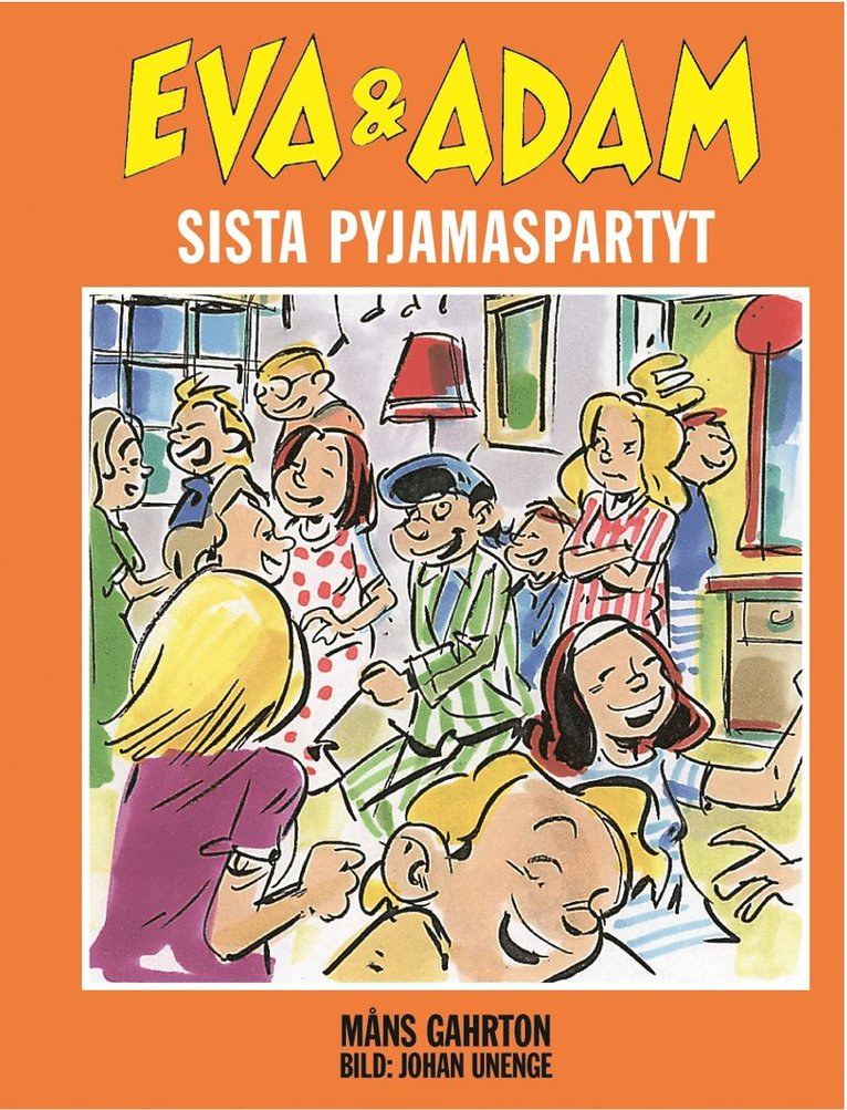 Eva & Adam. Sista pyjamaspartyt