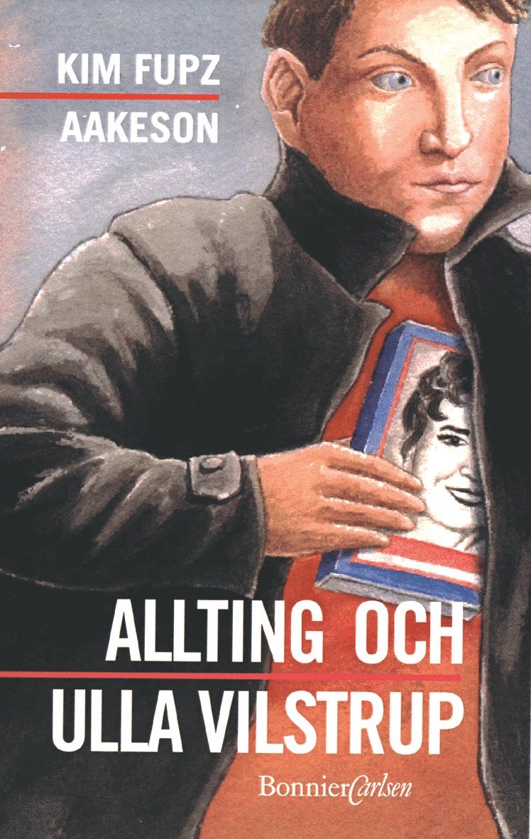 Kim Fupz Aakeson - Allting och Ulla Vilstrup, Inbunden