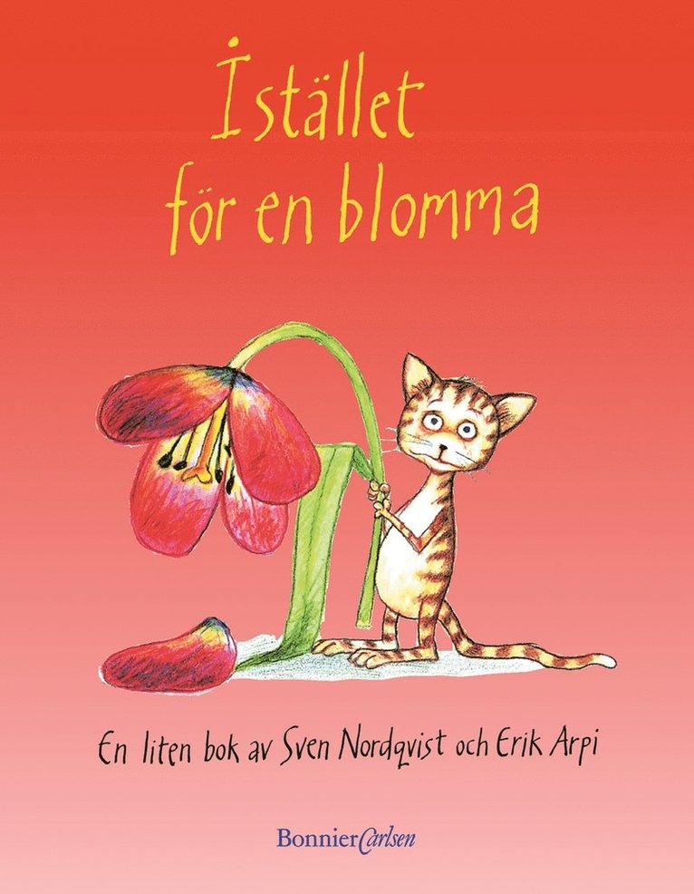 Istället för en blomma