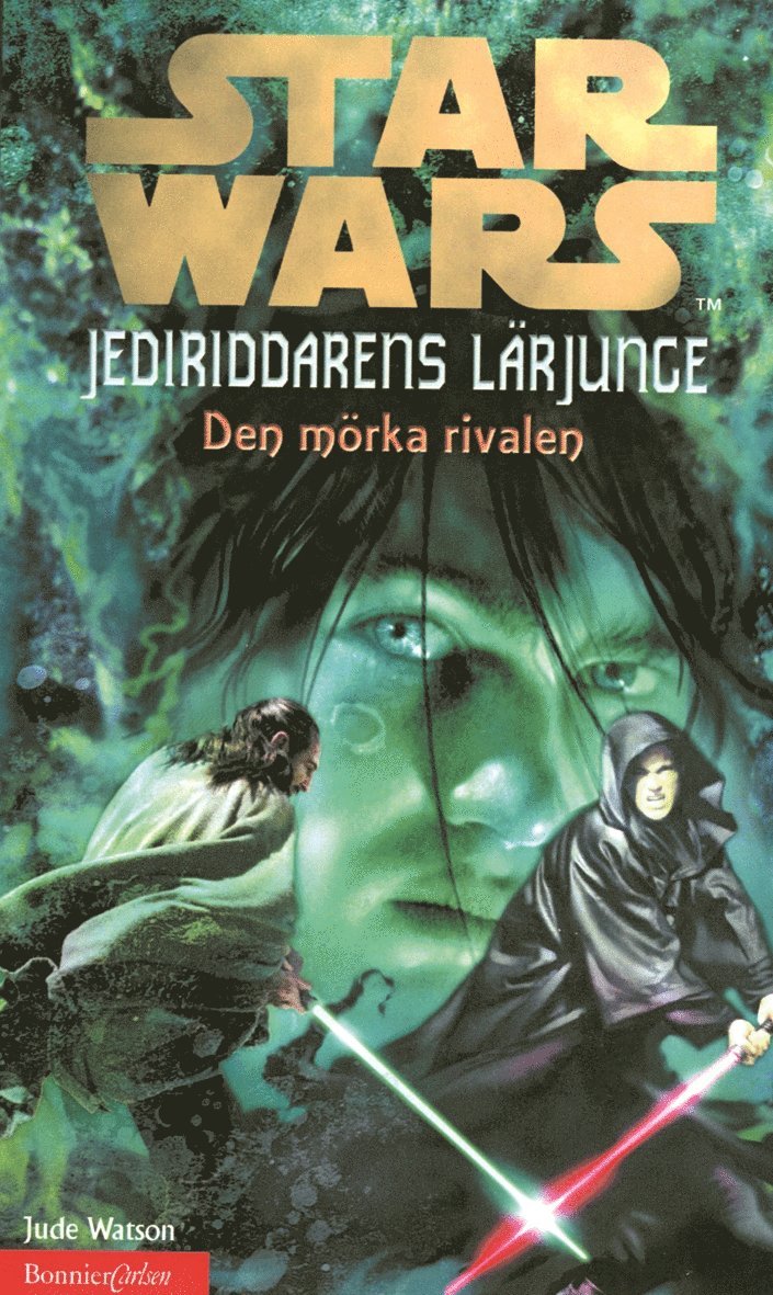 Jude Watson - Jedi-riddarens lärjunge 2: Den mörka rivalen, Inbunden
