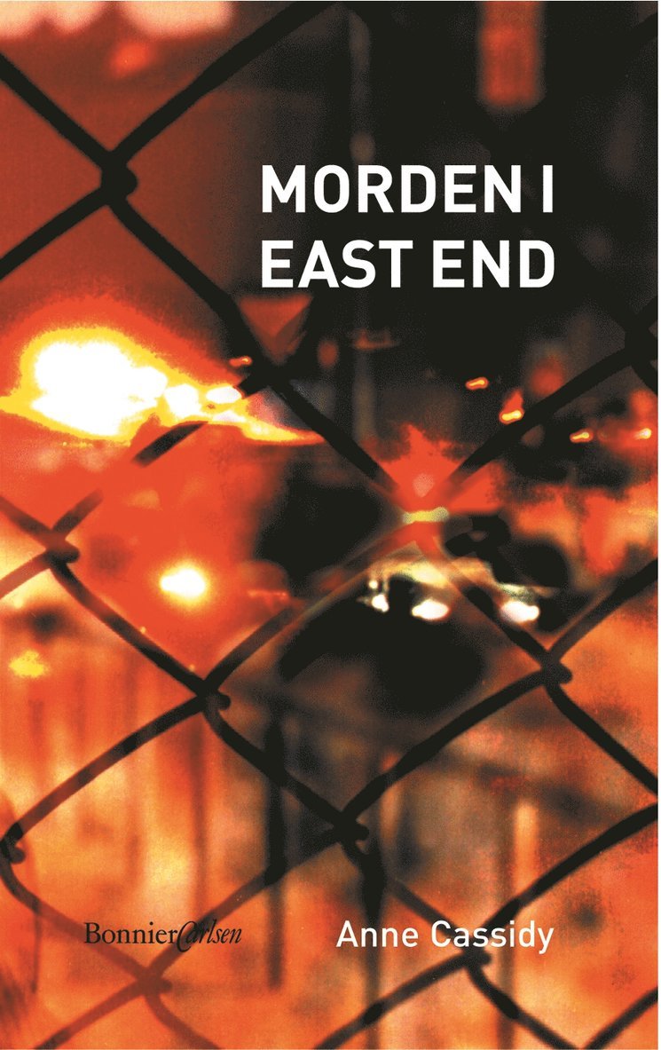 Anne Cassidy - Morden i East End - Enkelriktad gata, Inbunden