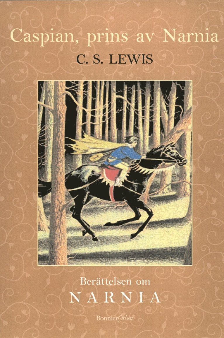 C. S. Lewis - Caspian, prins av Narnia, Inbunden
