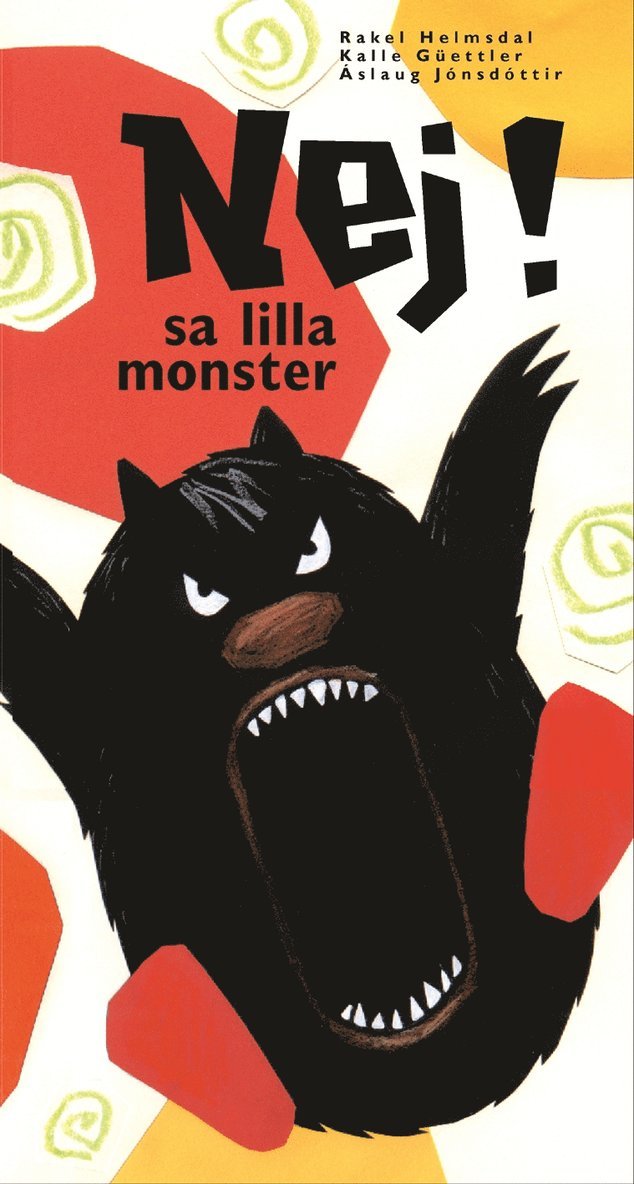 Rakel Helmsdal, Kalle Güettler, Áslaug Jónsdóttir - Nej! sa lilla monster, Inbunden