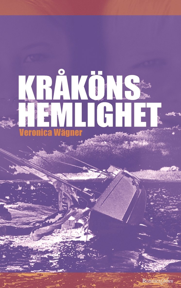 Veronica Wägner - Kråköns hemlighet, Inbunden