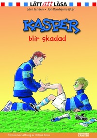 bokomslag Kasper blir skadad