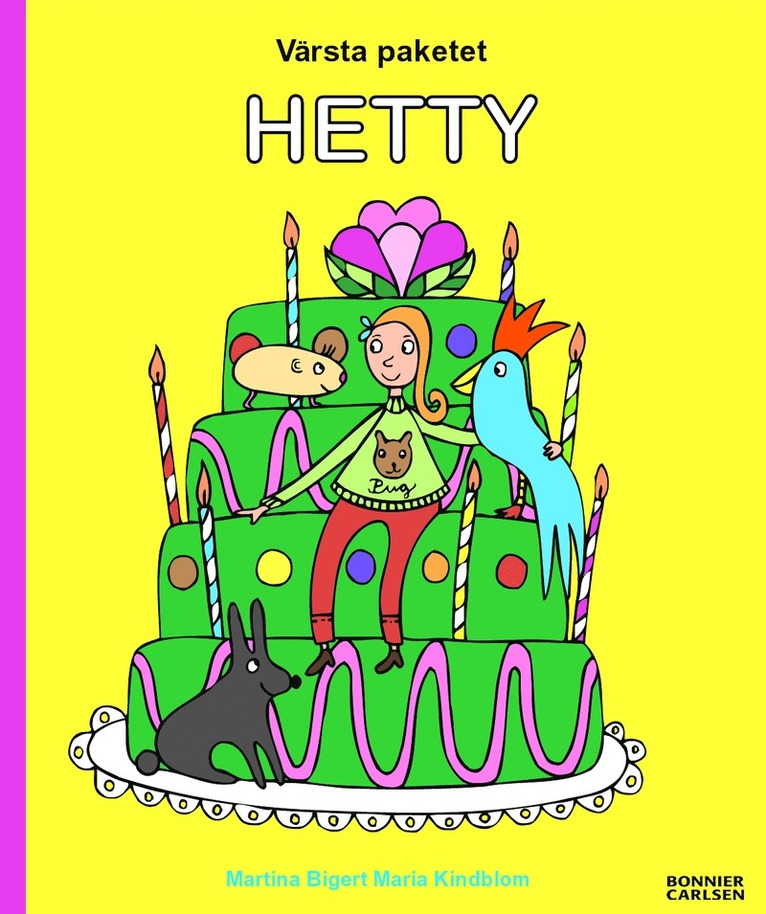 Maria Kindblom, Martina Bigert - Värsta paketet, Hetty, Inbunden