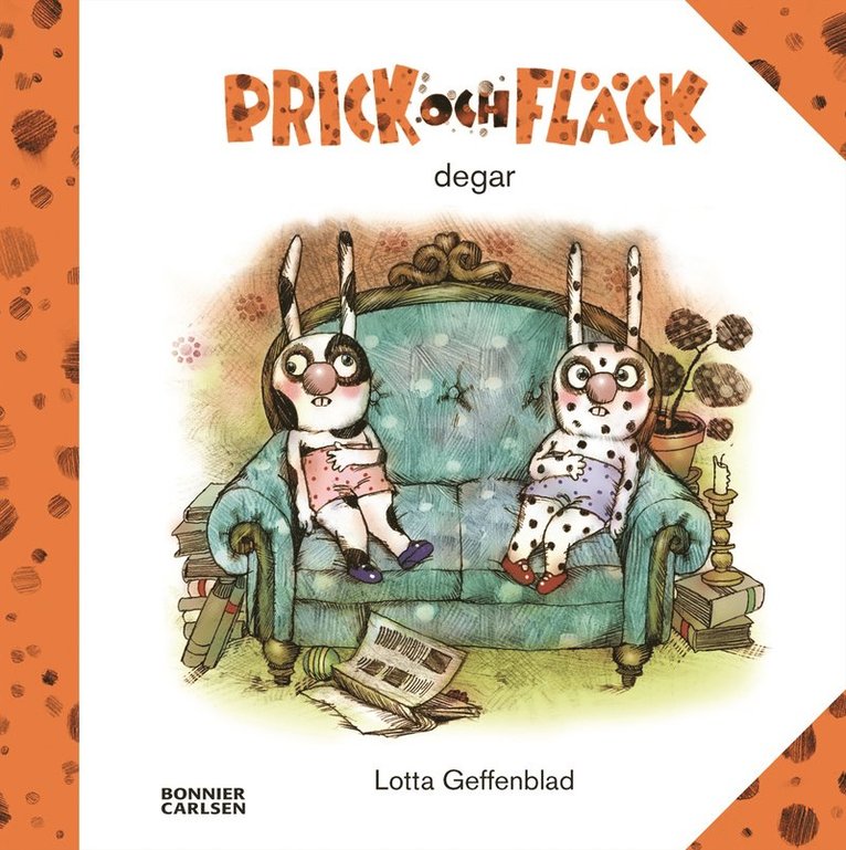 Lotta Geffenblad - Prick och fläck degar, Inbunden