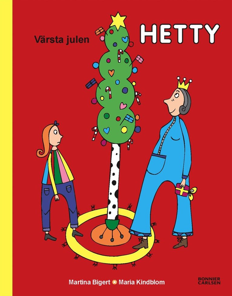 Martina Bigert, Maria Kindblom - Värsta julen, Hetty, Inbunden