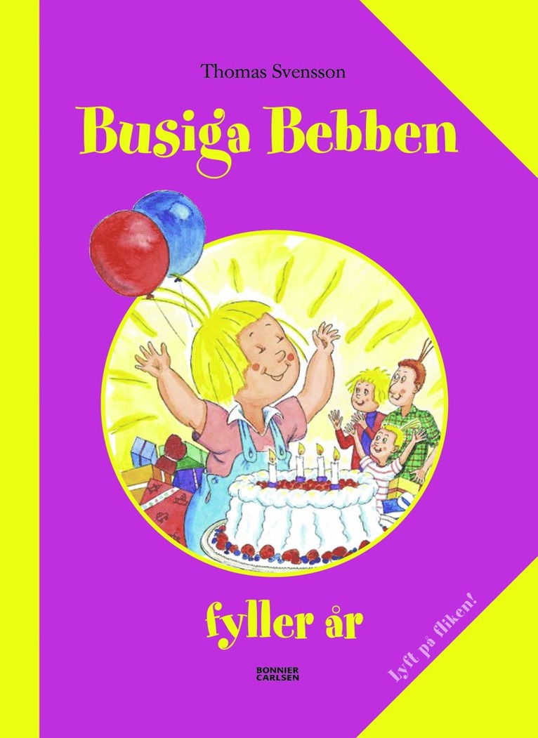 Thomas Svensson - Busiga Bebben fyller år, Inbunden