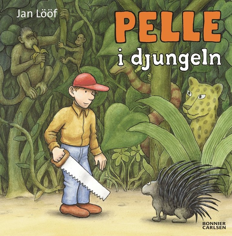 Jan Lööf - Pelle i djungeln, Inbunden