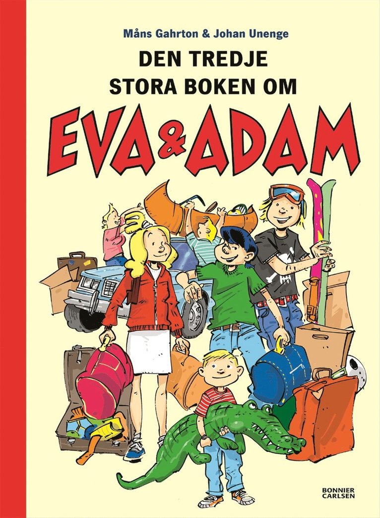 Måns Gahrton - Eva & Adam reser bort : den tredje stora boken, Inbunden