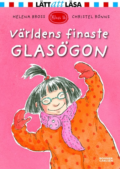 Helena Bross - Världens finaste glasögon, Inbunden