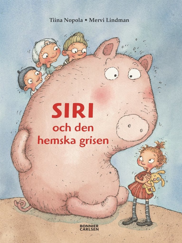 Tiina Nopola - Siri och den hemska grisen, Inbunden