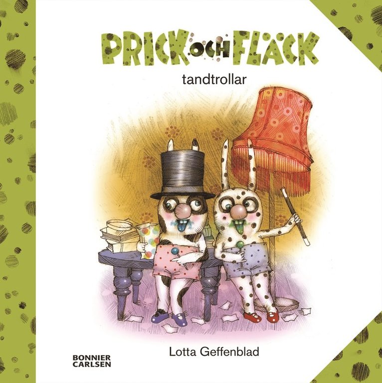 Lotta Geffenblad - Prick och Fläck tandtrollar, Inbunden