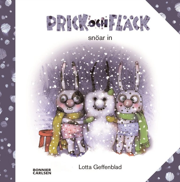 Lotta Geffenblad - Prick och Fläck snöar in, Inbunden