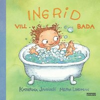 bokomslag Ingrid vill bada