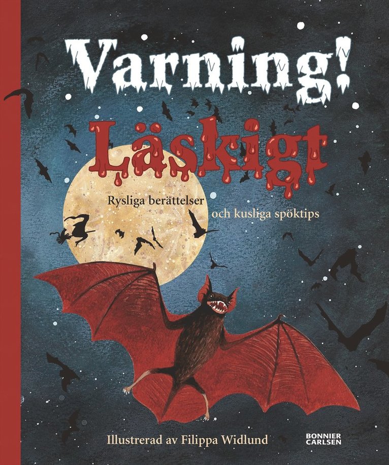 Varning! Läskigt : rysliga berättelser och kusliga spöktips, Inbunden