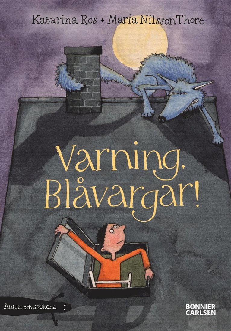 Katarina Ros - Varning, Blåvargar!, Inbunden
