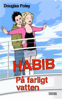 bokomslag Habib. På farligt vatten