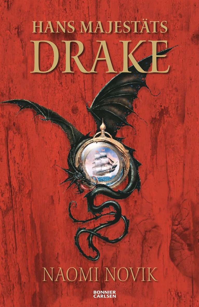 Naomi Novik - Hans majestäts drake, Inbunden