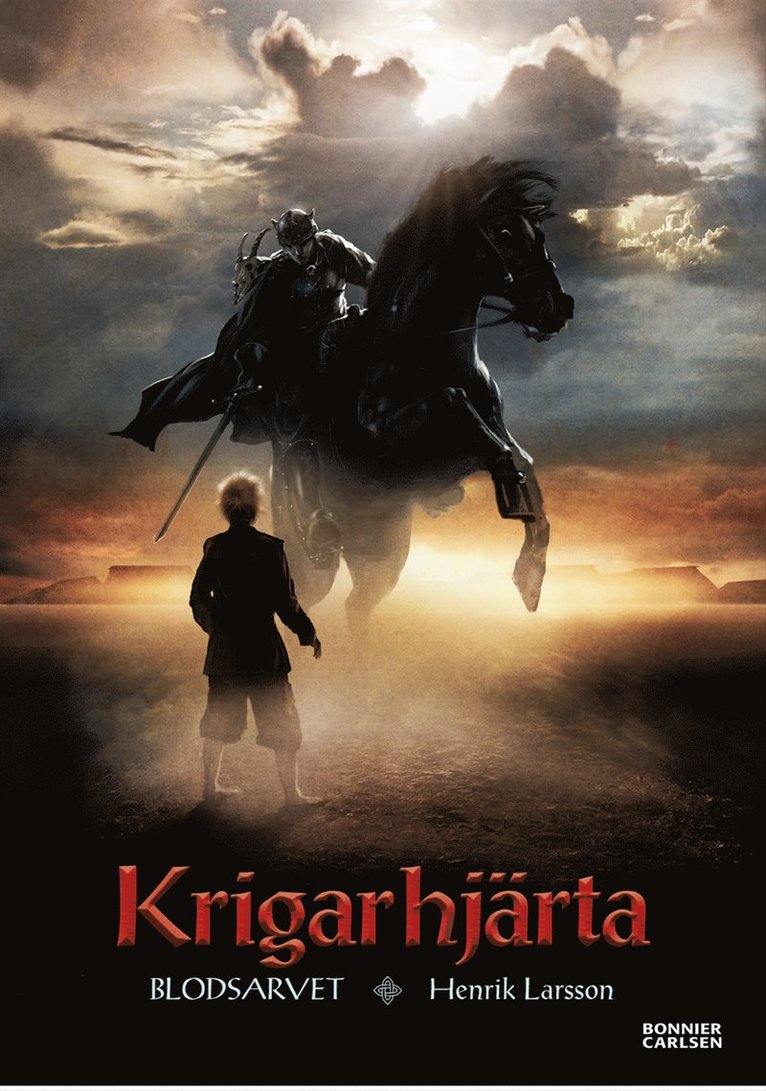 Henrik Larsson - Krigarhjärta, Inbunden