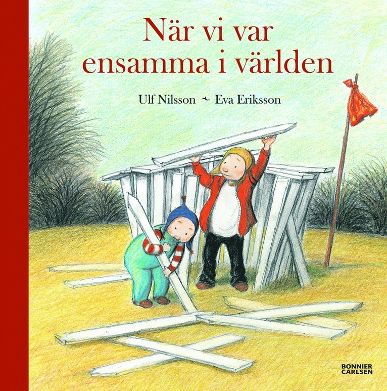 När vi var ensamma i världen