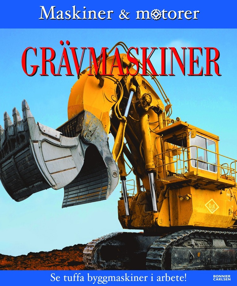 Nicola Deschamps - Grävmaskiner, Inbunden