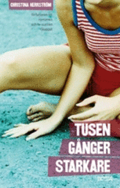 Christina Herrström - Tusen gånger starkare, Inbunden