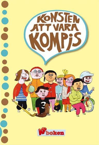 Per Bengtsson, Katarina Schück - KP-boken : konsten att vara  kompis, Kartonnage