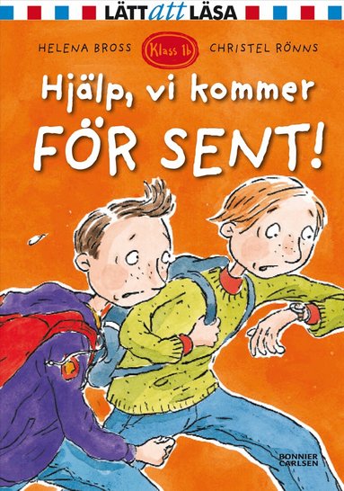 Helena Bross - Hjälp, vi kommer för sent!, Inbunden