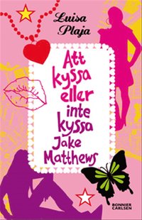 bokomslag Att kyssa eller inte kyssa Jake Matthews