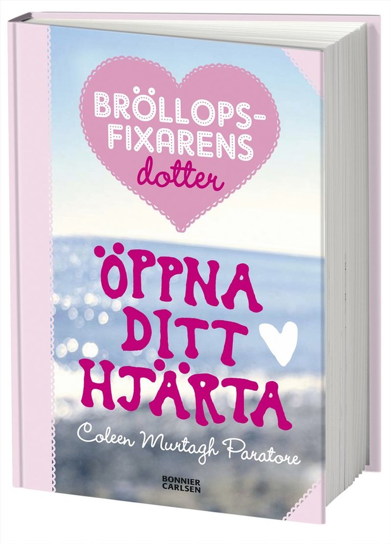Coleen Murtagh Paratore - Öppna ditt hjärta, Inbunden