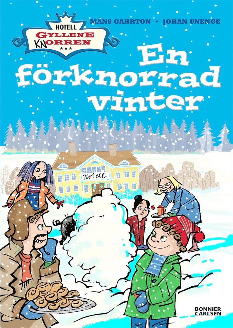 Måns Gahrton, Johan Unenge - En förknorrad vinter, Inbunden