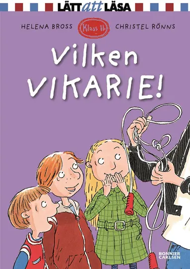 Helena Bross - Vilken vikarie!, Inbunden