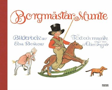 Alice Tegnér - Borgmästar Munte, Inbunden