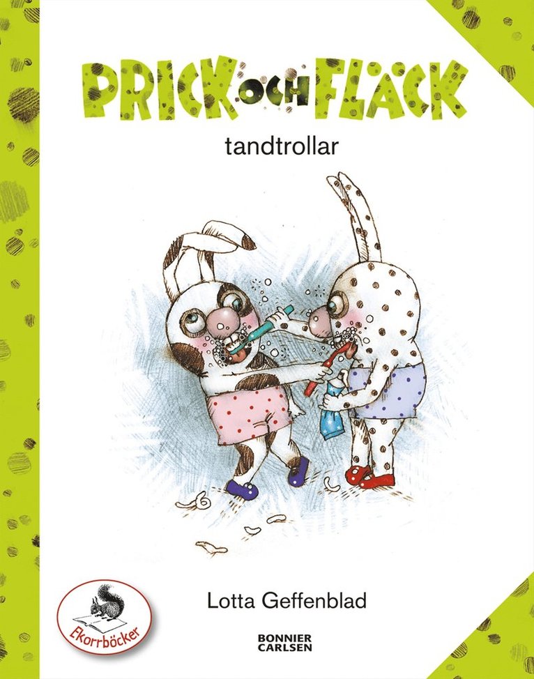 Lotta Geffenblad - Prick och Fläck tandtrollar, Inbunden