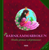 bokomslag Lilla barnkammarboken : grodor, prinsar och prinsessor