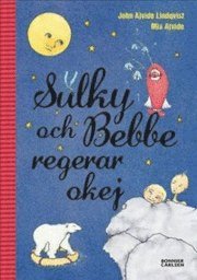 bokomslag Sulky och Bebbe regerar okej