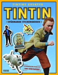 bokomslag Tintins äventyr - Spännande stickersboken