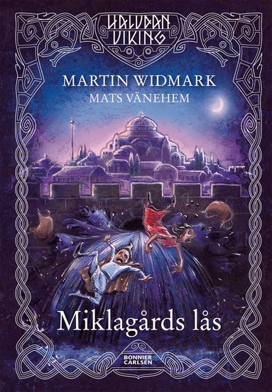 Martin Widmark - Miklagårds lås, Inbunden
