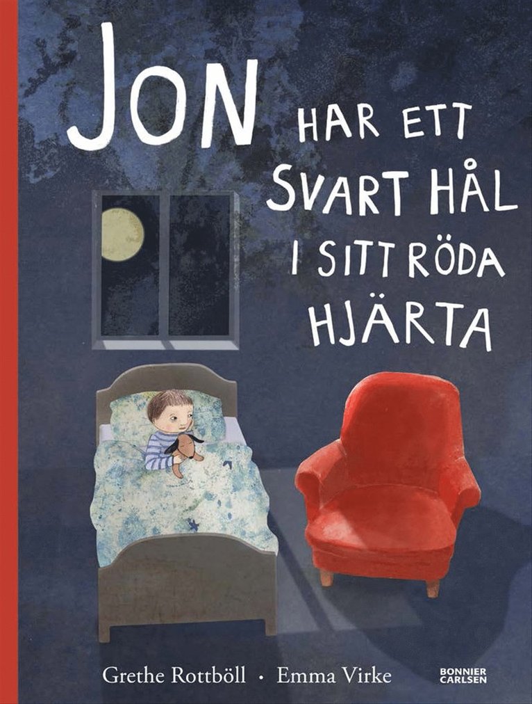 Grethe Rottböll - Jon har ett svart hål i sitt röda hjärta, Inbunden