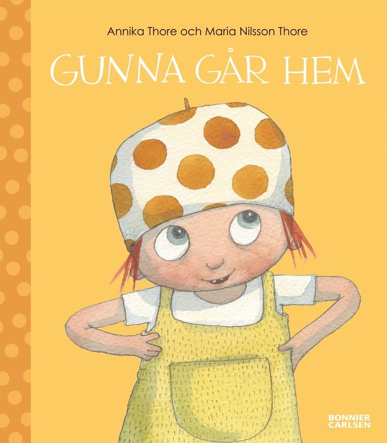 Maria Nilsson Thore, Annika Thore - Gunna går hem, Inbunden