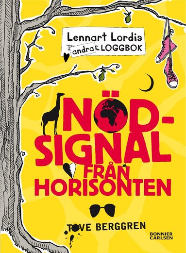 Tove Berggren - Lennart Lordis loggbok : nödsignal från horisonten, Inbunden