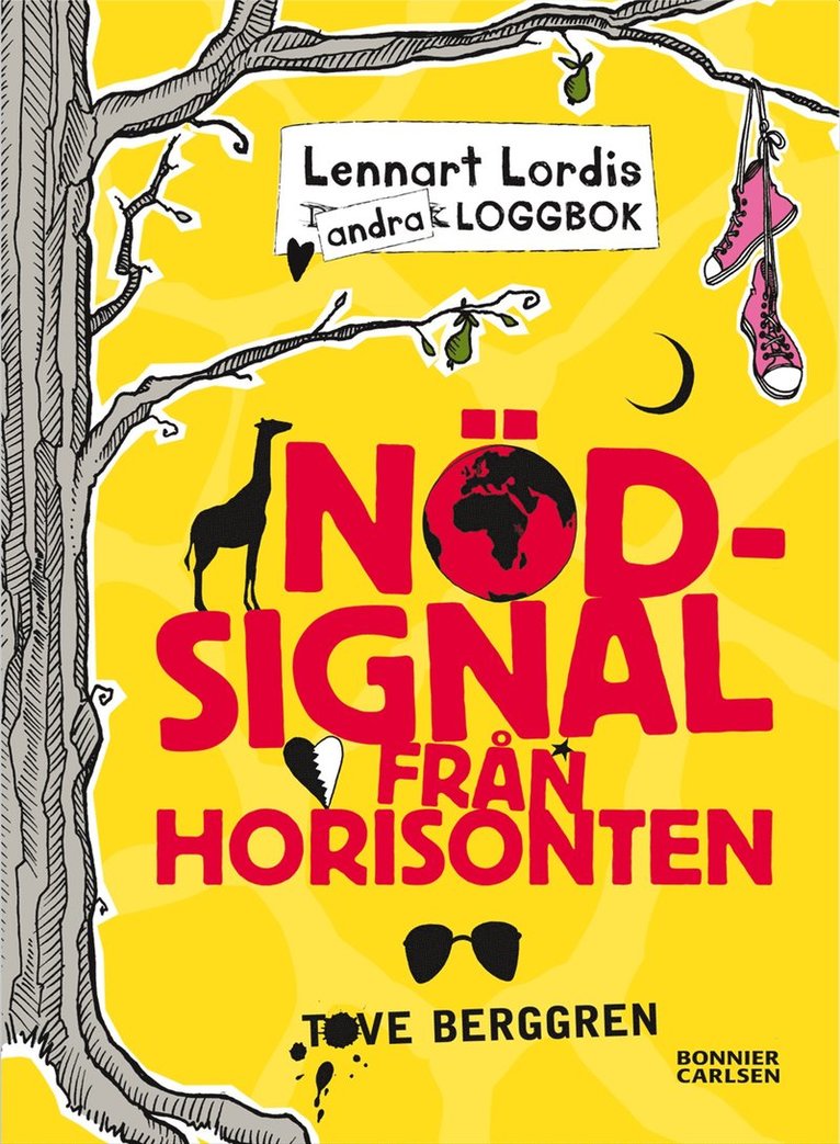 Tove Berggren - Lennart Lordis loggbok : nödsignal från horisonten, Inbunden