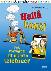 bokomslag Hallå hallå! : från röksignal till smarta telefoner
