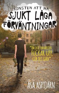 bokomslag Konsten att ha sjukt låga förväntningar