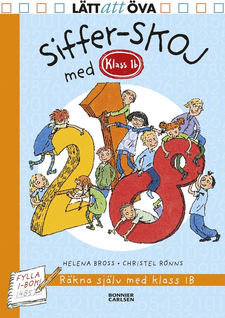 Helena Bross - Siffer-skoj med Klass 1 b, Inbunden