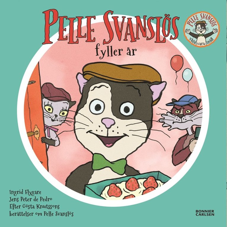 Pelle Svanslös fyller år 1