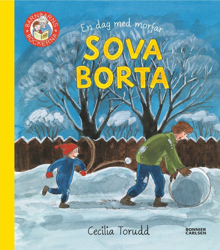 Cecilia Torudd - En dag med morfar : sova borta, Inbunden
